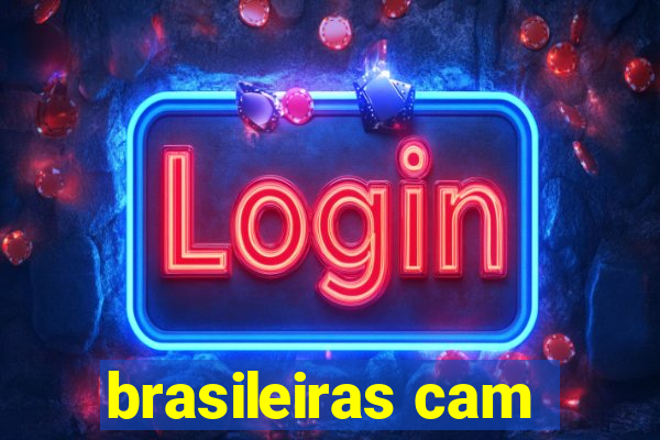 brasileiras cam